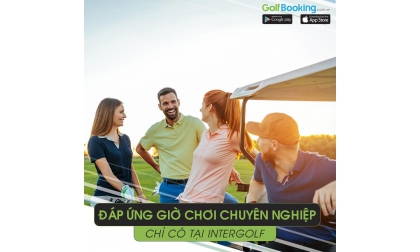  Booking Golf - đặt giờ chơi golf chuyên nghiệp tại Intergolf