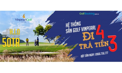  ĐI 4 TRẢ TIỀN 3 TOÀN HỆ THỐNG VINPEARL.