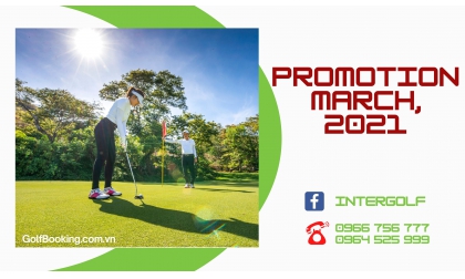 PROMOTION MARCH, 2021 - ƯU ĐÃI ĐẶC BIỆT CHO THÁNG 3