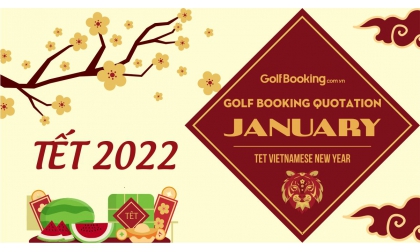 Golf Booking Quotation January 2022 - Tet Vietnamese New Year