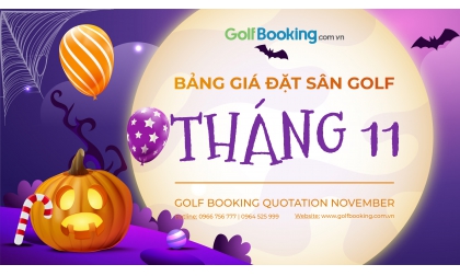 Bảng giá ưu đãi đặt sân golf tháng 11