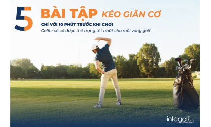  06 bài tập kéo giãn cơ trước khi chơi golf