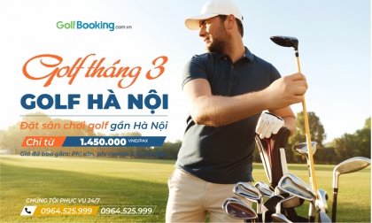 Ưu đãi các sân golf gần Hà Nội