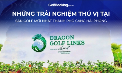  Những trải nghiệm thú vị về sân golf Đồi Rồng-Dragon Golf Links