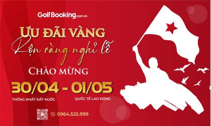 Bảng giá đặt sân golf kỳ nghỉ lễ Giỗ tổ Hùng Vương - 30/04-01/05