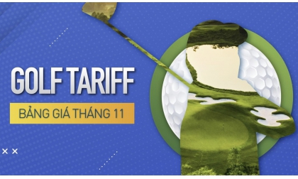  GOLF TARIFF - BẢNG GIÁ THÁNG 11