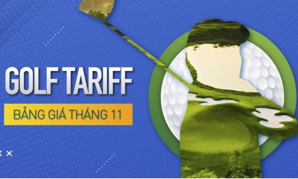 GOLF TARIFF - BẢNG GIÁ THÁNG 11