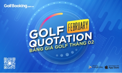 [MỚI NHẤT ] BẢNG GIÁ GOLF THÁNG 02