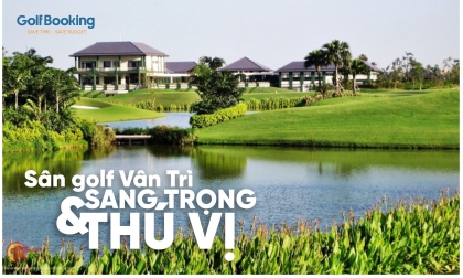 Sân Golf Vân Trì - Biểu Tượng Của Sự Sang Trọng và Thú Vị