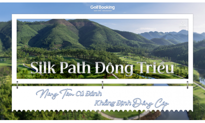  Silk Path Dong Trieu – Elevate Every Swing, Define Your Golfer Class
